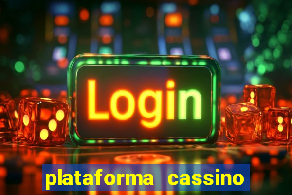 plataforma cassino que paga no cadastro